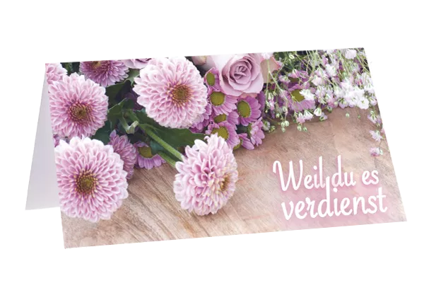 Weil du es verdienst