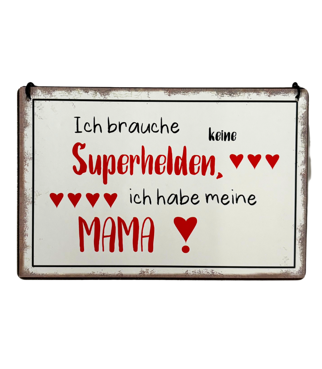 Schild "Superheld Mama"