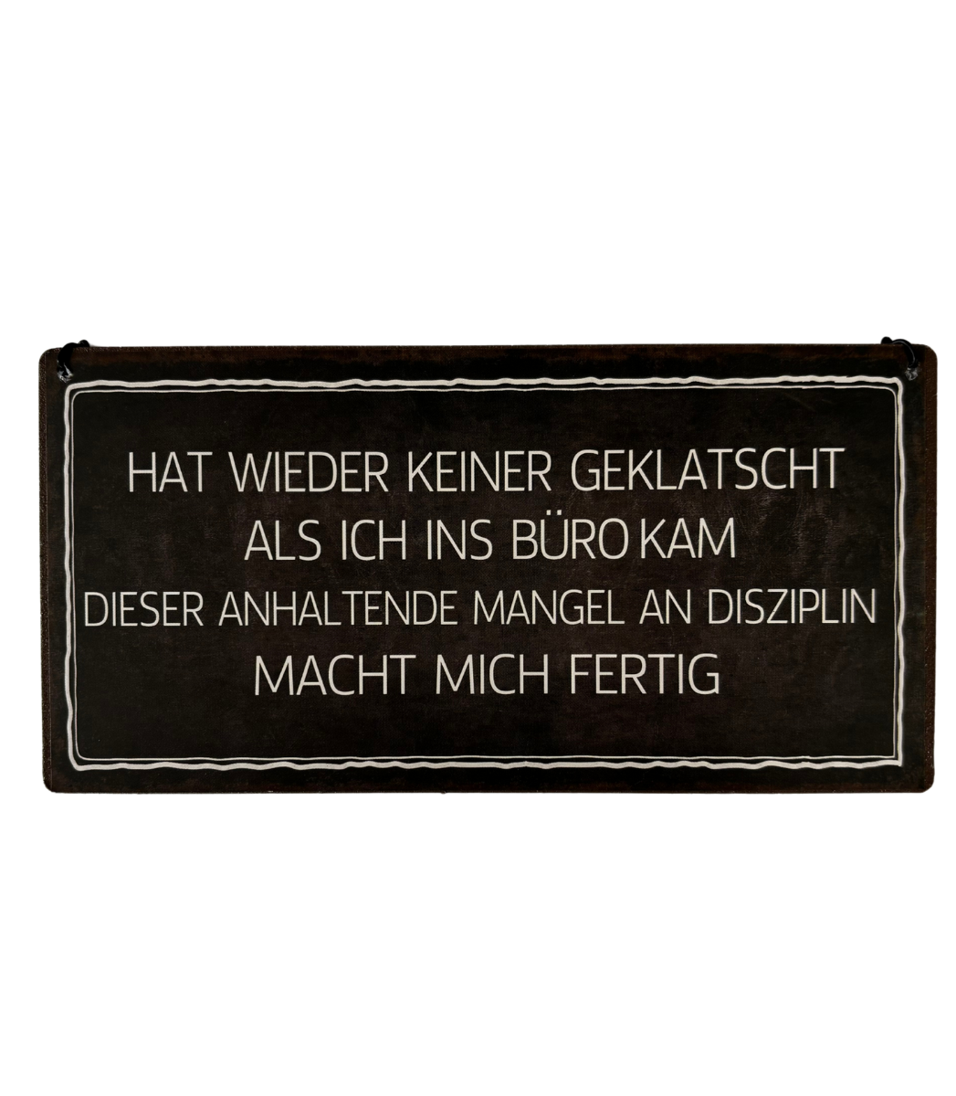 Schild "Arbeitsdisziplin"
