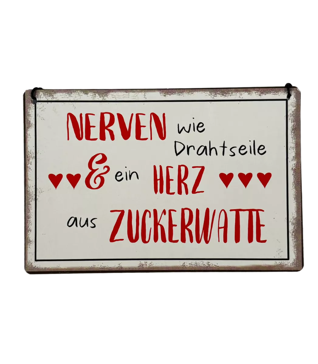 Schild "Nerven wie Drahtseile"