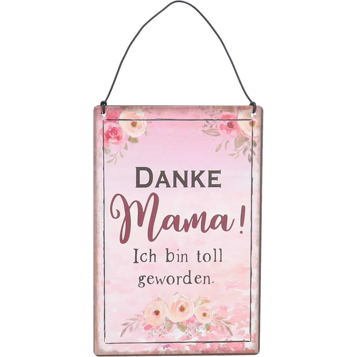 Schild "Danke Mama"