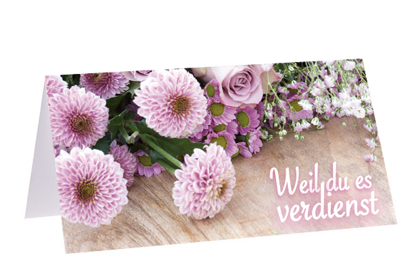 Weil du es verdienst